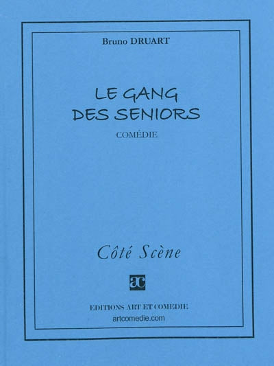 Le gang des seniors