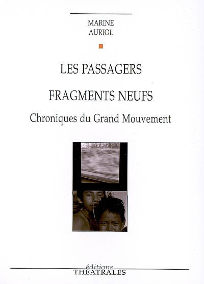 Les passagers, Fragments neufs