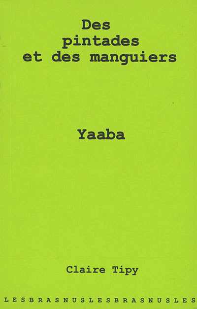 Des pintades et des manguiers & Yaaba (réed.)