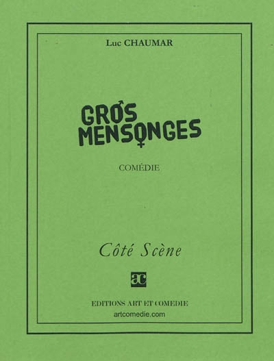 Gros mensonges