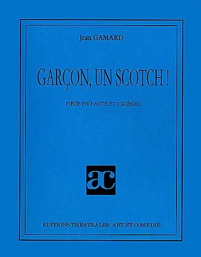Garçon, un scotch !