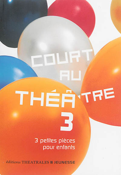 Court au théâtre 3