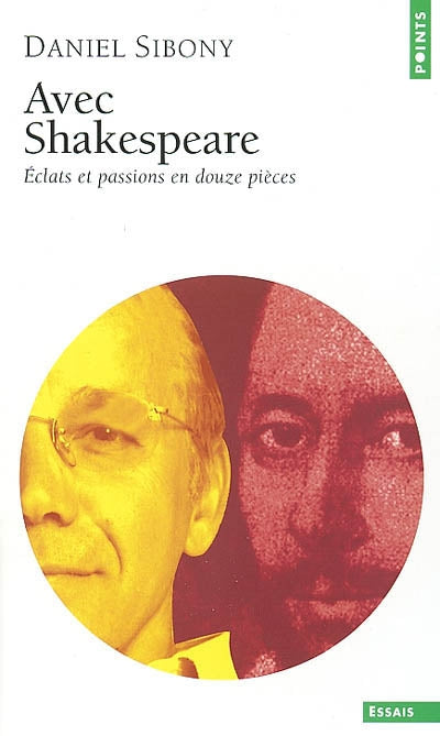 Avec Shakespeare. Eclats et passions en douze pièces