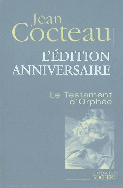 Le Testament d'Orphée ou Ne me demandez pas pourquoi