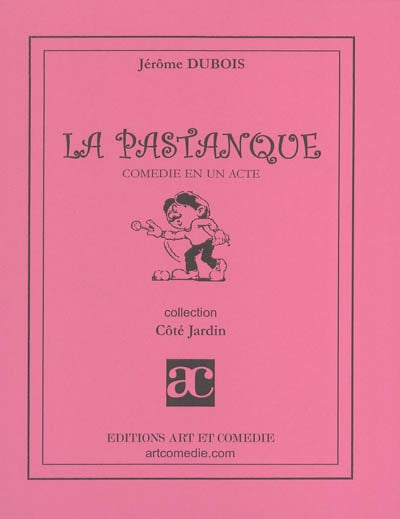La pastanque : comédie en un acte