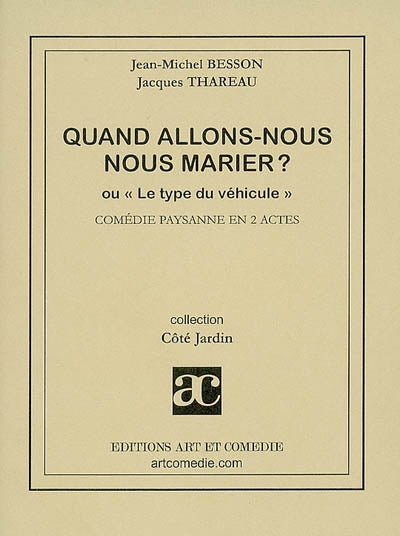 Quand allons-nous nous marier ? ou Le type du véhicule
