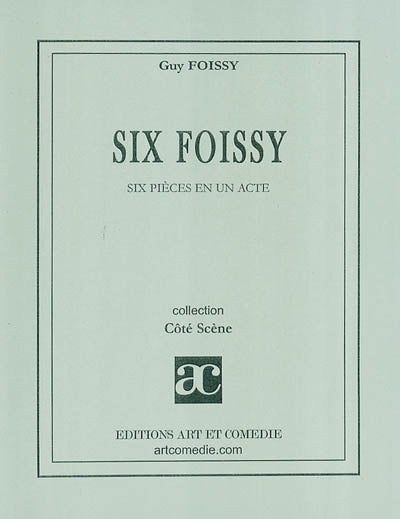 Six Foissy : six pièces en un acte