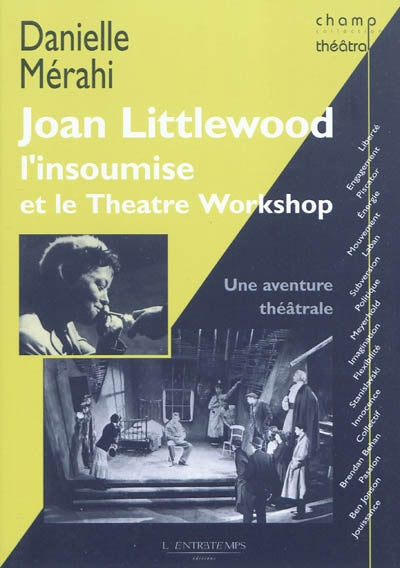 Joan Littlewood l'insoumise et le Theatre Workshop