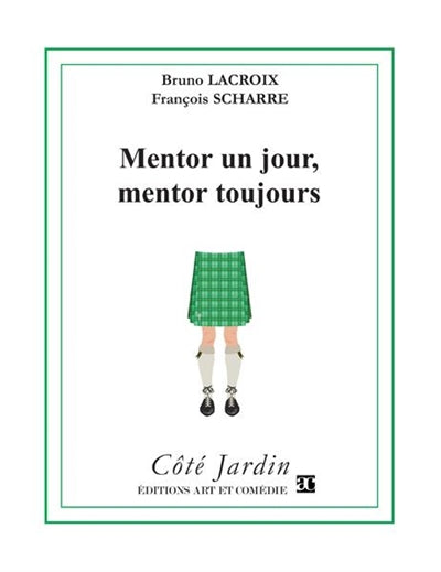 Mentor un jour, mentor toujours