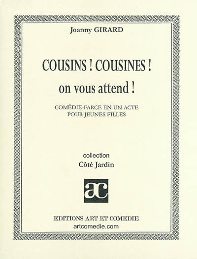 Cousins ! Cousines ! On vous attend !