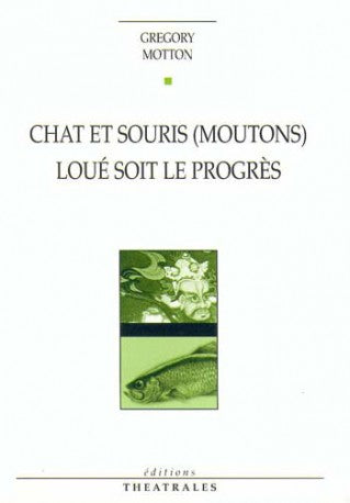Chat et souris (moutons), loué soit le progrès