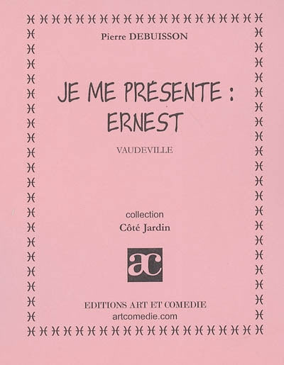 Je me présente, Ernest