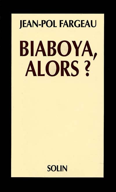 BIABOYA, ALORS