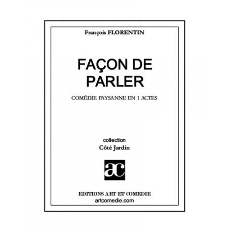 Façon de parler - [Bainville-sur-Madon, le Ppetit théâtre, 24 janvier 1998]