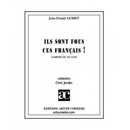 Ils sont fous ces français !