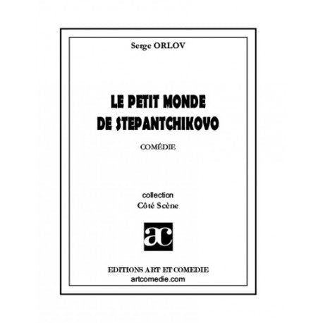 Le petit monde de Stepantchikovo