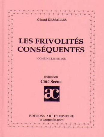 Les frivolités conséquentes
