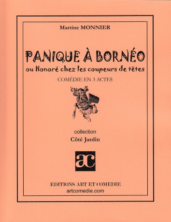 Panique à Bornéo ou Honoré chez les coupeurs de têtes