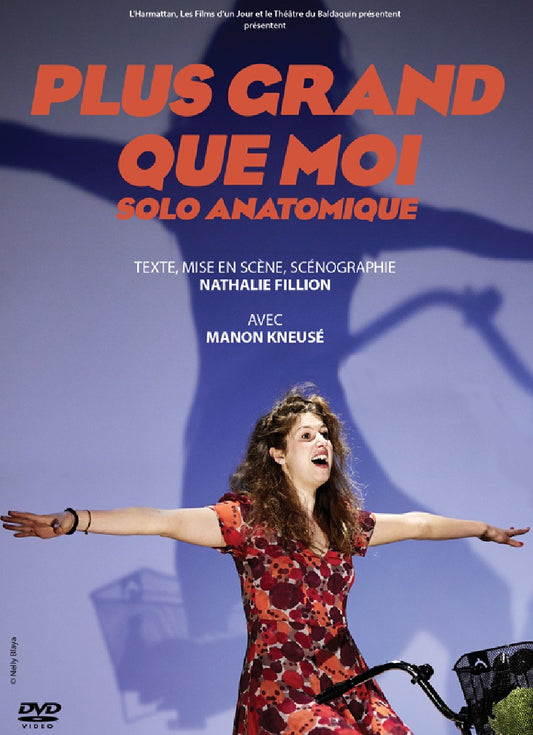 PLUS GRAND QUE MOI, SOLO ANATOMIQUE
