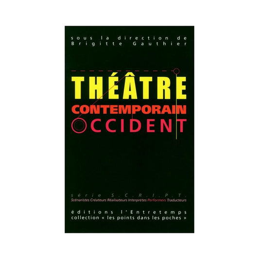 Le théâtre contemporain - Occident