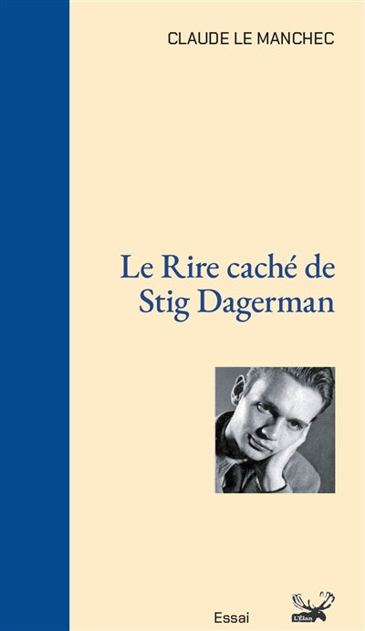 Le rire caché de Stig Dagerman : essai
