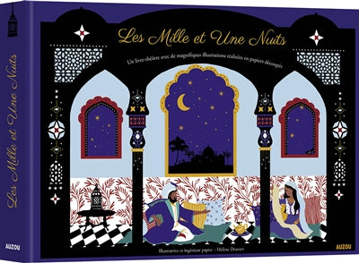 Les mille et une nuits : un livre-théâtre avec de magnifiques illustrations réalisées en papiers découpées